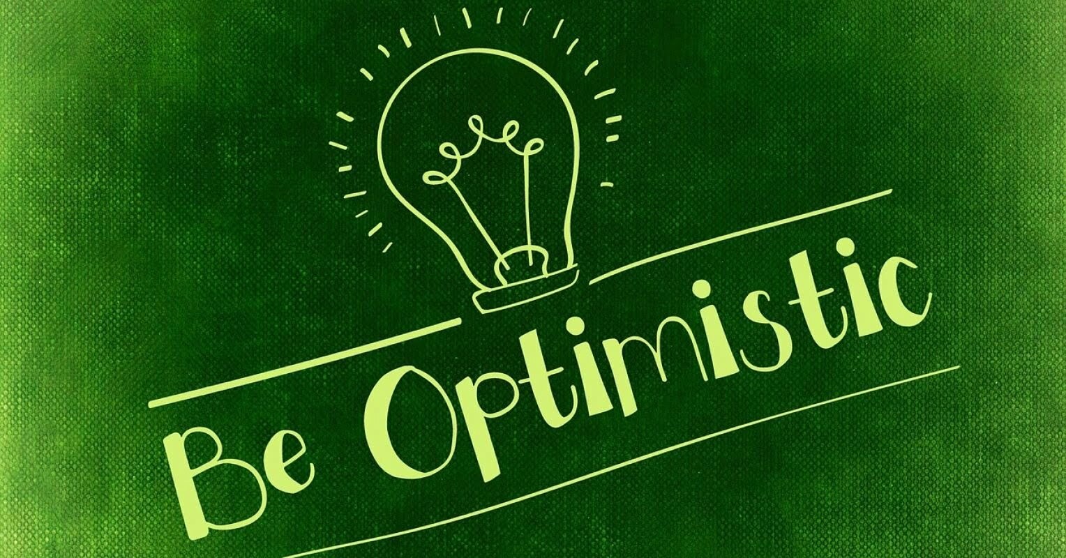 Be Optimistic